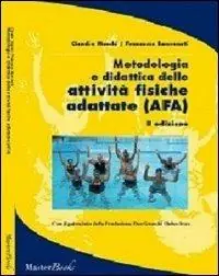 Prezzo Di Fabbrica Metodologia e didattica delle attività fisiche adattate (AFA)