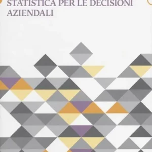 Nuovo Arrivo Statistica per le decisioni aziendali