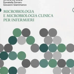 Quantità Limitata Microbiologia e microbiologia clinica per infermieri
