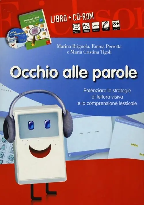 Occhio alle parole. Potenziare le strategie di lettura visiva e la comprensione lessicale (8-13 anni). Con CD-ROM Di Tendenza