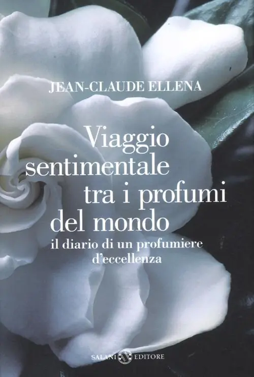 Viaggio sentimentale tra i profumi del mondo. Il diario di un profumiere d‘eccellenza Spedito Oggi