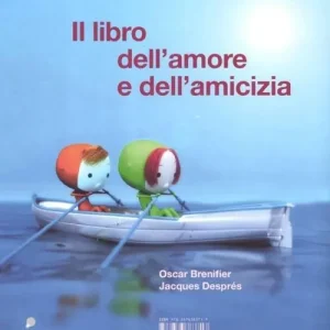 Ordina Subito Il libro dell‘amore e dell‘amicizia. Ediz. illustrata