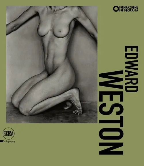 Weston. Edward, Brett, Cole, Cara. Una dinastia di fotografi. Ediz. illustrata Scelto Dai Clienti