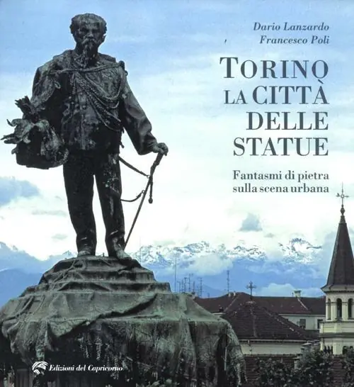 Torino la città delle statue. Fantasmi di pietra sulla scena urbana. Ediz. illustrata Offerta Lampo