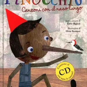 Pinocchio. Canzoni con il naso lungo. Ediz. illustrata. Con CD Audio Professionale