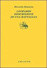 Leopardi. Descrizione di una battaglia Solo Oggi