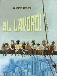 Al lavoro! Nuova Collezione