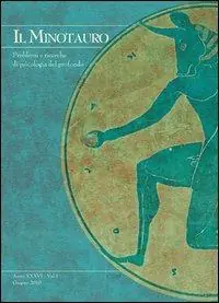 Acquista Ora Il minotauro. Problemi e ricerche di psicologia del profondo (2012). Ediz. italiana e inglese. Vol. 1