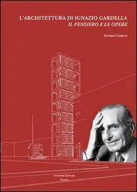 L‘architettura di Ignazio Gardella. Il pensiero e le opere Popolare