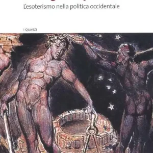 Compra Oggi Stesso La magia e il potere. L‘esoterismo nella politica occidentale