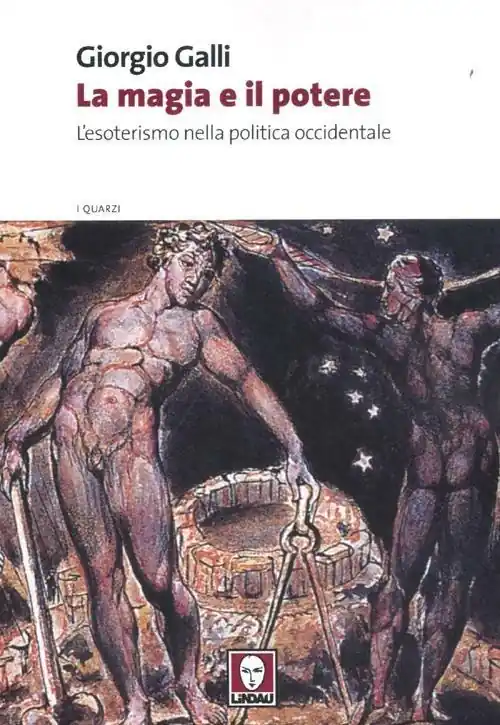 Compra Oggi Stesso La magia e il potere. L‘esoterismo nella politica occidentale