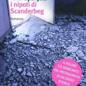 Offerta Limitata I nipoti di Scanderbeg