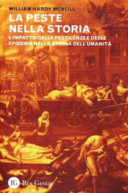 Sconto La peste nella storia. L‘impatto delle pestilenze e delle epidemie nella storia dell‘umanità
