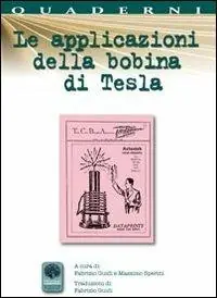 Scelto Dai Clienti Le applicazioni della bobina di Tesla