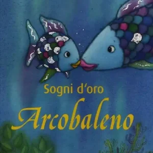 Nuova Collezione Sogni d‘oro, Arcobaleno. Ediz. illustrata