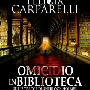 Occasione Omicidio in biblioteca. Sulle tracce di Sherlock Holmes