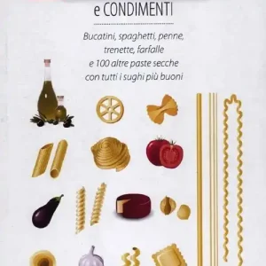 Il grande libro della pasta secca. Sughi & maccheroni e condimenti Affare