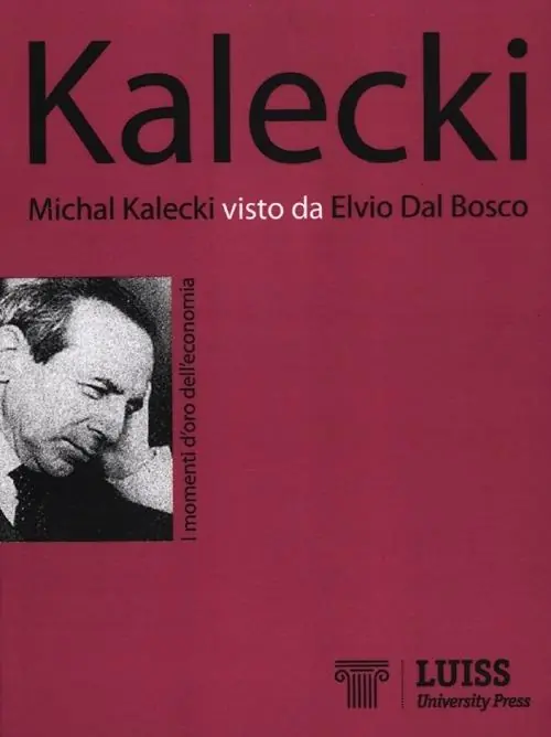 Michal Kalecki visto da Elvio Dal Bosco Economico