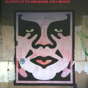 Scelto Dai Clienti Beautiful winners. La street art tra underground, arte e mercato