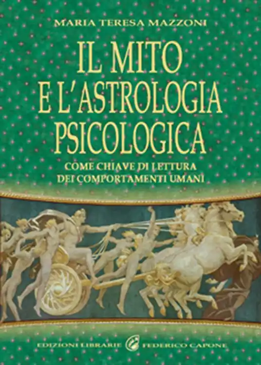 Prezzo Conveniente Il mito e l‘astrologia psicologica come chiave di lettura dei comportamenti umani