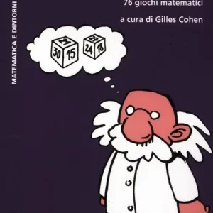 Consegna Rapida Gli enigmi di Pitagora. 76 giochi matematici