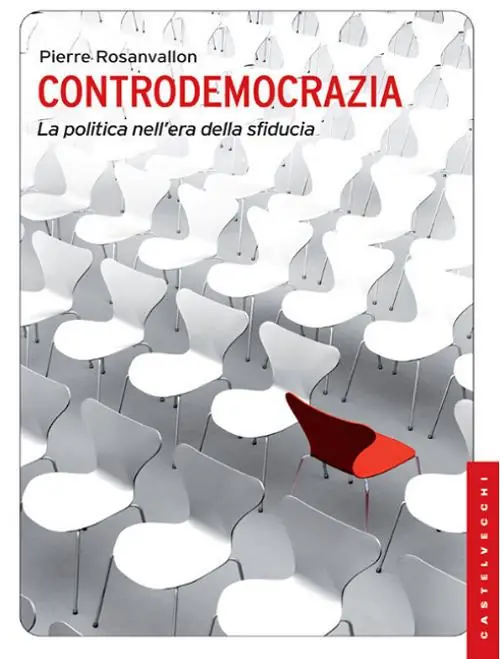 Controdemocrazia. La politica nell‘era della sfiducia Popolare