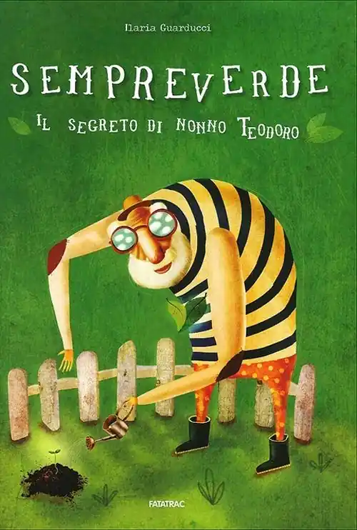 Sempreverde. Il segreto di nonno Teodoro. Ediz. illustrata Popolare