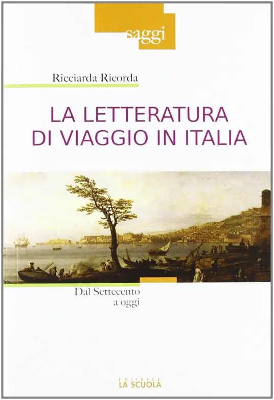 La letteratura di viaggio in Italia. Dal Settecento a oggi Vendita Finale