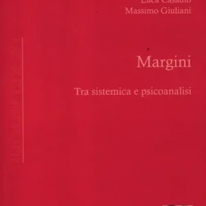 Margini. Tra sistemica e psicoanalisi Solo Oggi