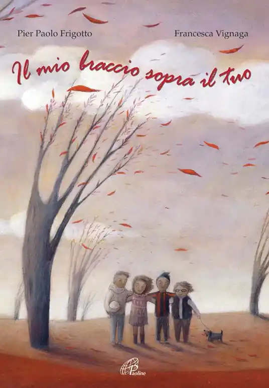 Vendita Finale Il mio braccio sopra il tuo. Ediz. illustrata