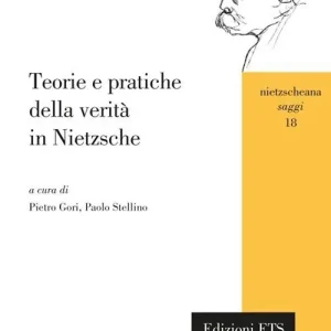 Teorie e pratiche della verità in Nietzsche Scelto Dai Clienti