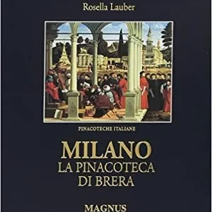 Soddisfatti O Rimborsati Milano, la pinacoteca di Brera. Ediz. illustrata