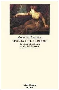 Storia del sublime. Dallo Pseudo-Longino alle poetiche della modernità Professionale