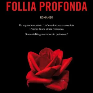 Esclusivo Follia profonda