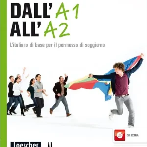 Dall‘A1 all‘A2. L‘italiano di base per il permesso di soggiorno. Con CD-ROM Prezzo Conveniente