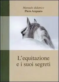 L‘ equitazione e i suoi segreti Professionale