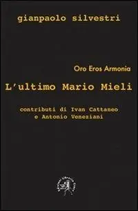 L‘ ultimo Mario Mieli Prezzo Scontato