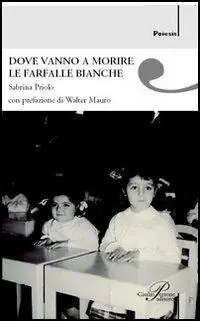 Dove vanno a morire le farfalle bianche Miglior Prezzo