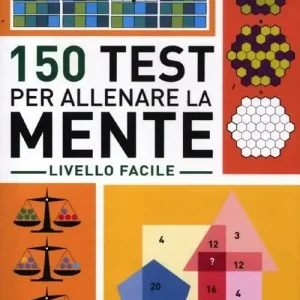 Compra Adesso 150 test per allenare la mente. Livello facile