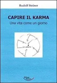Scelto Dai Clienti Capire il karma. Una vita come un giorno