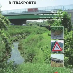 Progettazione ecologica delle infrastrutture di trasporto Ultime Pezzi