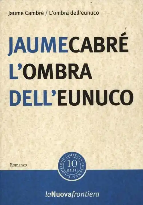 Ultime Pezzi L‘ombra dell‘eunuco