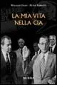 La mia vita nella CIA Ultimissimo Modello