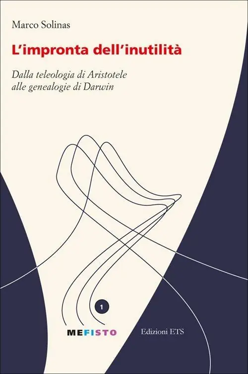L‘impronta dell‘inutilità. Dalla teleologia di Aristotele alle genealogie di Darwin Spedizione Espresso