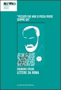 Lettere da Roma. «Peccato che non si possa vivere sempre qui» Compra Adesso