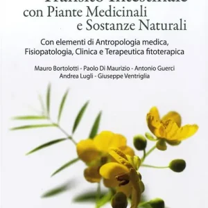 Prezzo Basso La regolarizzazione del rallentato transito intestinale con piante medicinali e sostanze naturali