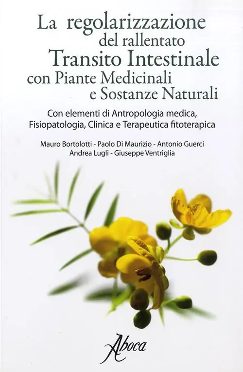 Prezzo Basso La regolarizzazione del rallentato transito intestinale con piante medicinali e sostanze naturali