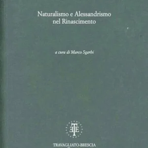 Non Perdere Naturalismo e alessandrismo nel Rinascimento