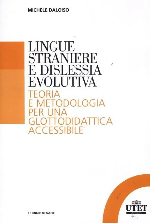Bestseller Lingue straniere e dislessia evolutiva. Teoria e metodologia per una glottodidattica accessibile