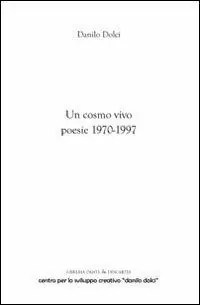 Esclusivo Un cosmo vivo. Poesie 1970-1997